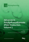 Image for Advances in Polyhydroxyalkanoate (PHA) Production, Volume 2