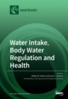 Image for Water Intake, Body Water Regulation and Health