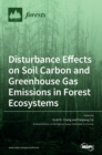 Image for Disturbance Effects on Soil Carbon and Greenhouse Gas Emissions in Forest Ecosystems