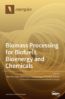Image for Biomass Processing for Biofuels, Bioenergy and Chemicals