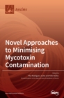 Image for Novel Approaches to Minimising Mycotoxin Contamination