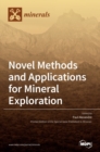 Image for Novel Methods and Applications for Mineral Exploration