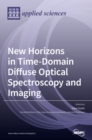 Image for New Horizons in Time-Domain Diffuse Optical Spectroscopy and Imaging