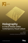 Image for Holography-A Critical Debate within Contemporary Visual Culture