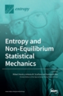 Image for Entropy and Non-Equilibrium Statistical Mechanics