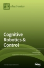Image for Cognitive Robotics &amp; Control