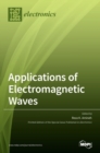 Image for Applications of Electromagnetic Waves