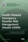 Image for Health-Related Emergency Disaster Risk Management (Health-EDRM)