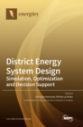 Image for District Energy System Design : Simulation, Optimization and Decision Support