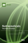 Image for Nutraceuticals : The New Frontier