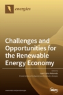 Image for Challenges and Opportunities for the Renewable Energy Economy