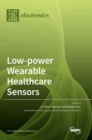 Image for Low-power Wearable Healthcare Sensors