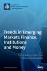 Image for Trends in Emerging Markets Finance, Institutions and Money