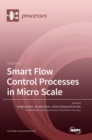 Image for Smart Flow Control Processes in Micro Scale Volume 2