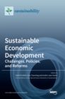 Image for Sustainable Economic Development : Challenges, Policies, and Reforms