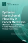 Image for Epithelial-Mesenchymal Plasticity in Cancer Metastasis
