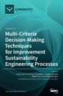 Image for Multi-Criteria Decision-Making Techniques for Improvement Sustainability Engineering Processes