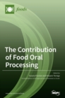 Image for The Contribution of Food Oral Processing