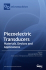 Image for Piezoelectric Transducers : Materials, Devices and Applications