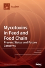 Image for Mycotoxins in Feed and Food Chain : Mycotoxins in Feed and Food Chain