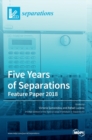 Image for Five Years of Separations : Feature Paper 2018