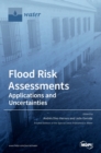 Image for Flood Risk Assessments : Applications and Uncertainties