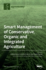 Image for Smart Management of Conservative, Organic and Integrated Agriculture