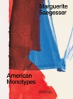 Image for Marguerite Saegesser  : American monotypes