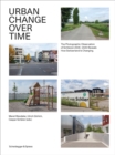 Image for Urban change over time  : the Photographic Observation of Schlieren 2005-2020 reveals how Switzerland is changing