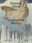 Image for Hannah Hèoch  : assembled worlds