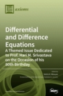 Image for Differential and Difference Equations : A Themed Issue Dedicated to Prof. Hari M. Srivastava on the Occasion of his 80th Birthday