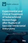 Image for Experimental and Clinical Treatment of Subarachnoid Hemorrhage after Rupture of Saccular Intracranial Aneurysms