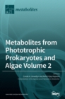 Image for Metabolites from Phototrophic Prokaryotes and Algae Volume 2