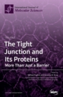 Image for The Tight Junction and Its Proteins : More Than Just a Barrier