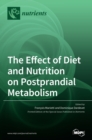Image for The Effect of Diet and Nutrition on Postprandial Metabolism