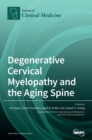 Image for Degenerative Cervical Myelopathy and the Aging Spine