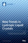 Image for New Trends in Lyotropic Liquid Crystals