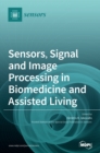 Image for Sensors, Signal and Image Processing in Biomedicine and Assisted Living