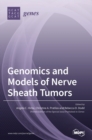 Image for Genomics and Models of Nerve Sheath Tumors