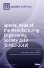 Image for Special Issue of the Manufacturing Engineering Society 2019 (SIMES-2019)