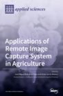 Image for Applications of Remote Image Capture System in Agriculture