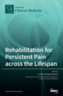 Image for Rehabilitation for Persistent Pain Across the Lifespan
