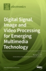 Image for Digital Signal, Image and Video Processing for Emerging Multimedia Technology