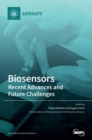 Image for Biosensors - Recent Advances and Future Challenges