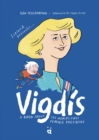 Image for Vigdis : A Book About the World&#39;s First Female President