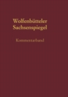 Image for Sachsenspiegel - Die Wolfenbuettler Bilderhandschrift : (A Mirror of Saxony - the Wolfenbuettel Illuminated Manuscript)