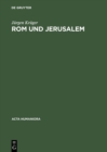 Image for Rom und Jerusalem : Kirchenbauvorstellungen der Hohenzollern im 19. Jahrhundert