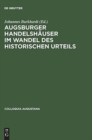 Image for Augsburger Handelshaeuser Im Wandel DES Historischen Urteils