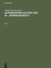 Image for Augsburger Eliten DES 16. Jahrhunderts Prosopographie Wirtschaftlicher Und Politischer Fuehrungsgruppen