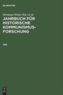 Image for Jahrbuch Fuer Historische Kommunismusforschung Arbeitsbereich DDR-Geschichte Im Mannheimer Zentrum Fuer